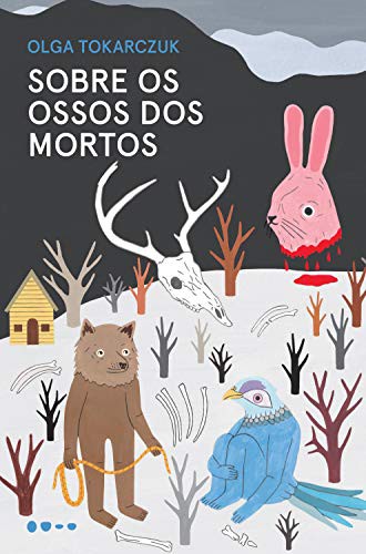 Sobre os Ossos dos Mortos (Paperback, Portuguese language, 2019, Todavia)