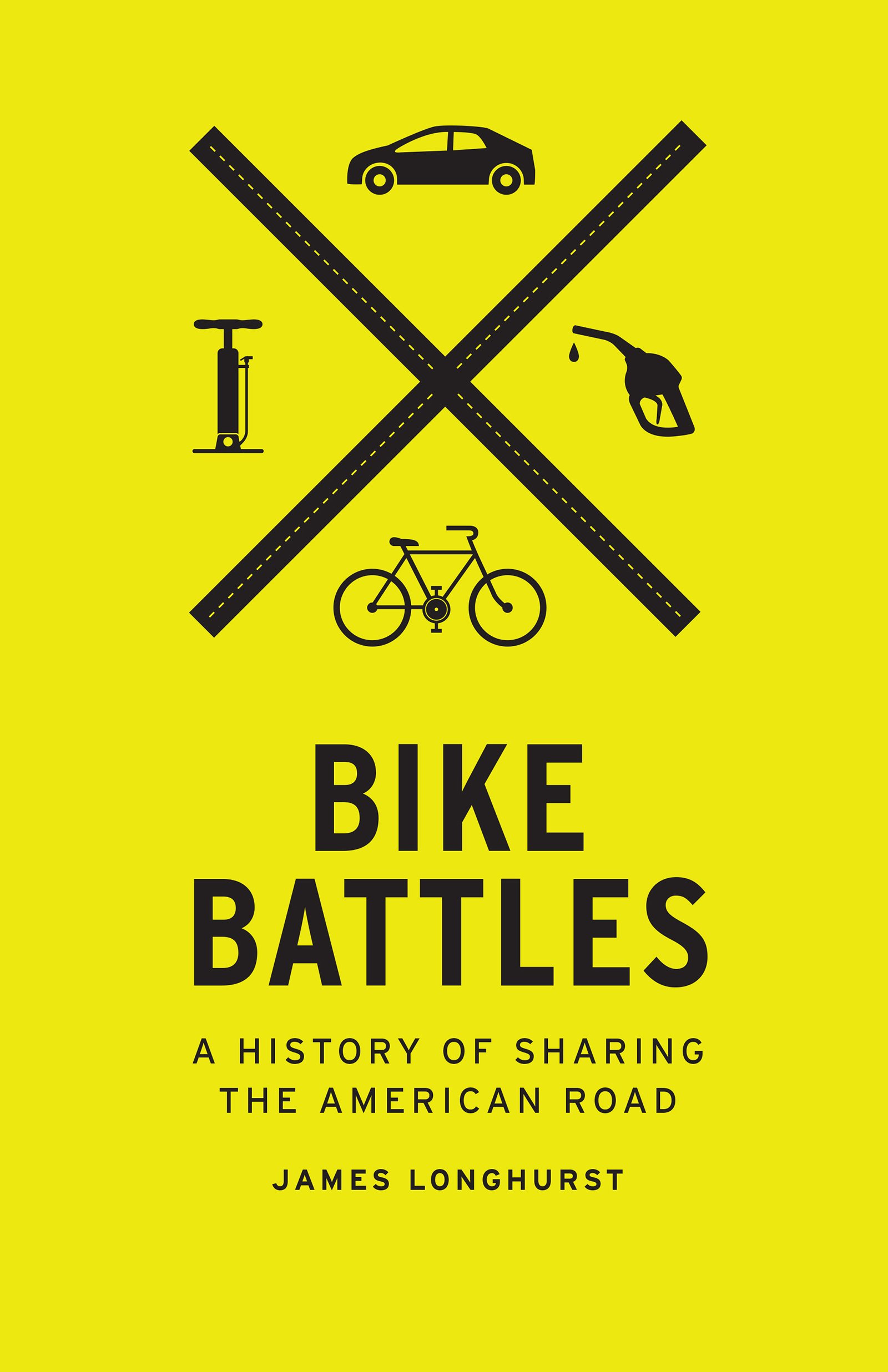 Bike Battles (2015, University of Washington Press)