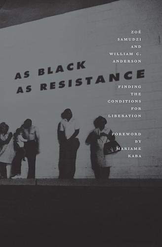 As Black as Resistance (Paperback, 2018, AK Press)
