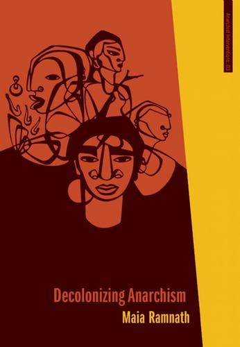 Decolonizing Anarchism (Paperback, 2011, AK Press)