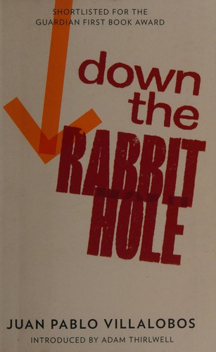 Down the rabbit hole (2011, And Other Stories)